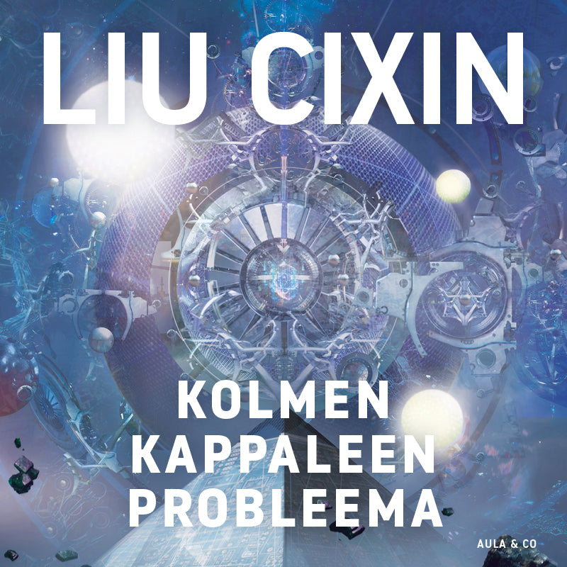 Liu Cixin: Kolmen kappaleen probleema