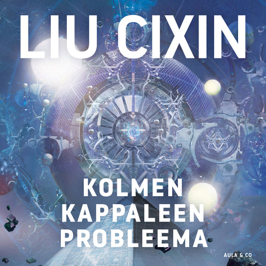 Liu Cixin: Kolmen kappaleen probleema